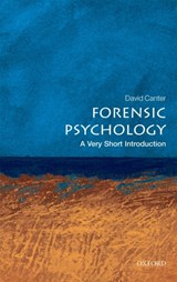 Forensic Psychology: A Very Short Introduction | David (professor of Psychology at The University of Huddersfield) Canter | 