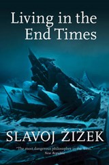 Living in the End Times | Slavoj Zizek | 