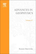 Advances in Geophysics | Dmowska, Renata (school of Engineering and Applied Sciences, Harvard University, Cambridge, Ma, Usa) | 
