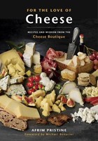 For The Love Of Cheese | Pristine, Afrim ; Bonacini, Michael | 