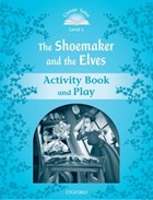 Classic Tales Second Edition: Level 1: The Shoemaker and the Elves Activity Book & Play | Sue Arengo | 