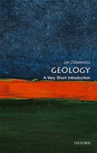 Geology: A Very Short Introduction | Zalasiewicz, Jan (professor of Palaeobiology, Department of Geology, University of Leicester) | 