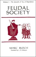 Feudal Society, V 1 (Paper Only) | Marc Bloch | 