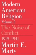 Modern American Religion | Martin E. Marty | 