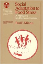 Social Adaptation to Food Stress | Paul E. Minnis | 