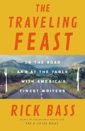 The Traveling Feast | Rick Bass | 