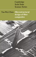 Microstructural Design of Fiber Composites | Tsu-Wei (university of Delaware) Chou | 