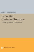 Cervantes' Christian Romance | Alban K. Forcione | 