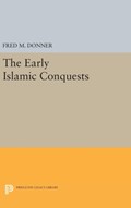 The Early Islamic Conquests | Fred M. Donner | 