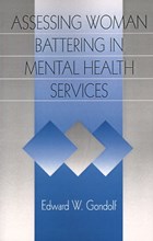Assessing Woman Battering in Mental Health Services | Edward W. Gondolf | 