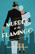 Murder at the Flamingo | Rachel McMillan | 