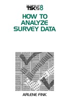 How to Analyze Survey Data | Arlene G. Fink | 