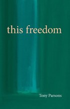 This Freedom | Tony Parsons | 