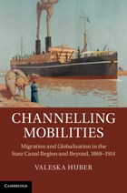 Channelling Mobilities | Valeska (german Historical Institute) Huber | 