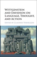Wittgenstein and Davidson on Language, Thought, and Action | Verheggen, Claudine (york University, Toronto) | 