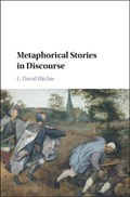 Metaphorical Stories in Discourse | L. David (portland State University) Ritchie | 