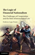 The Logic of Financial Nationalism | Federico (queen's University Belfast) Lupo-Pasini | 