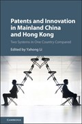 Patents and Innovation in Mainland China and Hong Kong | Yahong (the University of Hong Kong) Li | 