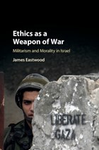 Ethics as a Weapon of War | James (queen Mary University of London) Eastwood | 