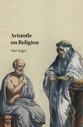 Aristotle on Religion | Mor (university of South Florida) Segev | 
