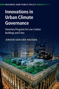 Innovations in Urban Climate Governance | Van Der Heijden, Jeroen (australian National University, Canberra) | 