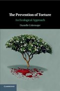 The Prevention of Torture | Danielle (university of Sydney) Celermajer | 