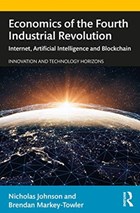 Economics of the Fourth Industrial Revolution | Johnson, Nicholas ; Markey-Towler, Brendan (the University of Queensland, Australia) | 