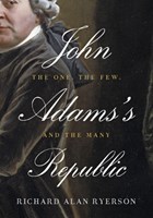 John Adams's Republic | Richard Alan Ryerson | 