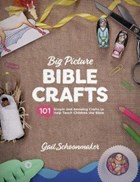 Big Picture Bible Crafts | Gail Schoonmaker | 