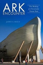 Ark Encounter | James S. Bielo | 