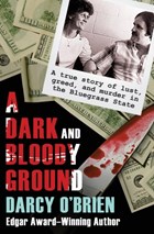 A Dark and Bloody Ground | Darcy O'brien | 