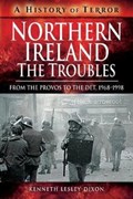 Northern Ireland: The Troubles | Kenneth Lesley-Dixon | 