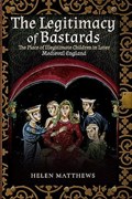 The Legitimacy of Bastards | Helen Matthews | 