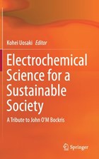Electrochemical Science for a Sustainable Society | Kohei Uosaki | 