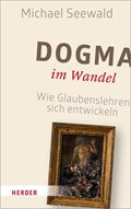 Dogma im Wandel | Michael Seewald | 