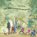 Der Wald ist mein Kindergarten | Johanna Berking | 