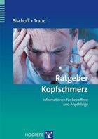 Ratgeber Kopfschmerz | Bischoff, Claus ; Traue, Harald C. | 