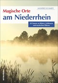Magische Orte am Niederrhein | Manfred Schmidt | 