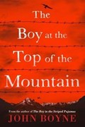The Boy at the Top of the Mountain | John Boyne | 